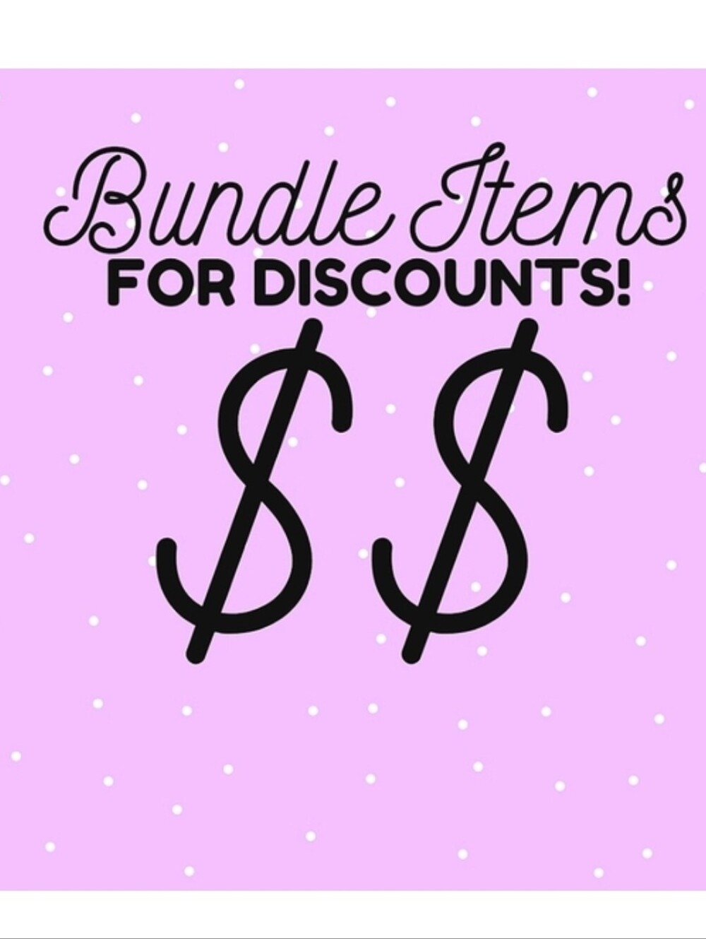 Bundle Items Save $